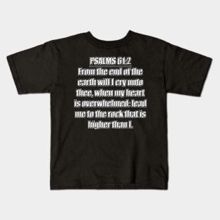 Psalm 61:2 KJV Bible Verse Kids T-Shirt